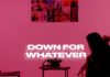 Reikko Ceritakan Perjalanan Pasangan Kekasih yang Sulit Bersama dalam single “Down For Whatever”
