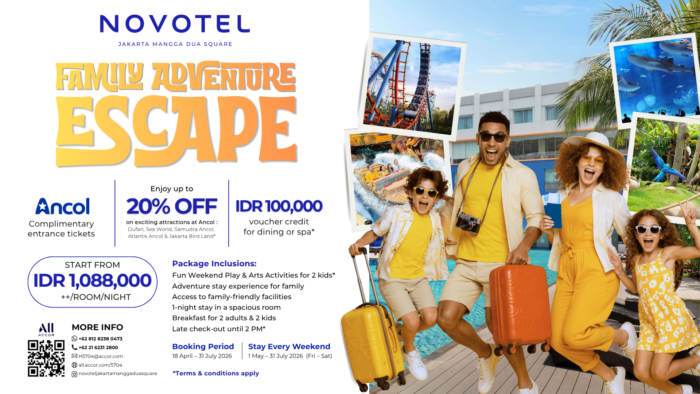 Family Adventure Escape, Kenangan Indah di Novotel Jakarta Mangga Dua Square
