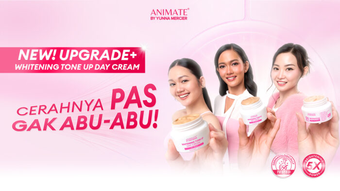 Animate Beauty Bagikan Rahasia Kulit Cerah dan Instant Tone Up Lewat Inovasi Terbaru